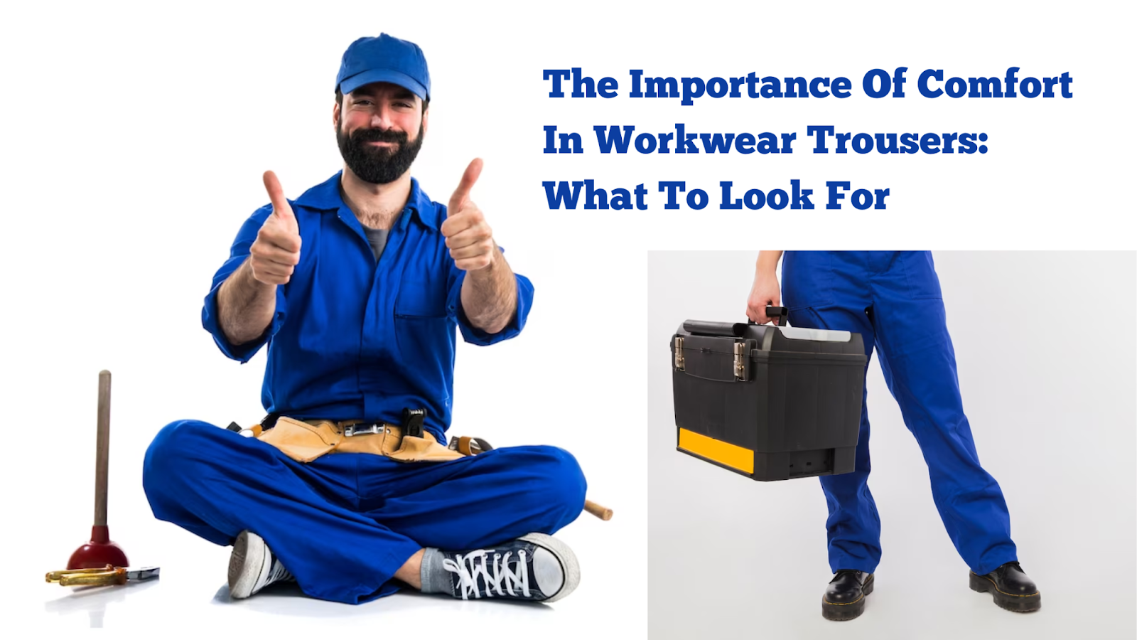 The Importance Of Comfort In Workwear Trousers: What To Look For