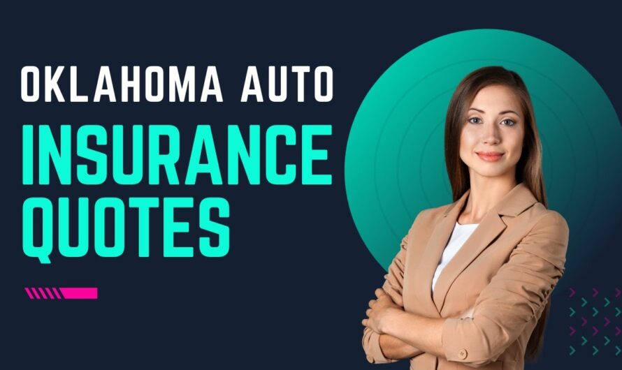 Finding the Best Oklahoma Auto Insurance Quotes: A Comprehensive Guide