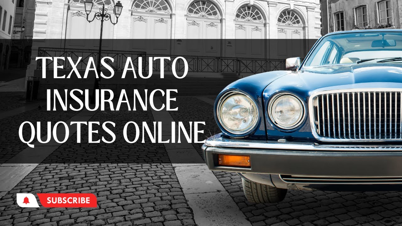 Texas Auto Insurance Quotes Online
